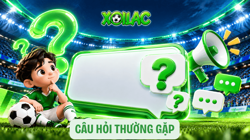 Câu hỏi thường gặp
