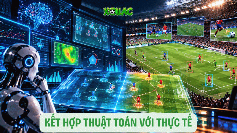 Kết hợp thuật toán với thực tế